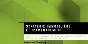 Stratégie immobilière et d'aménagement du campus montpelliérain